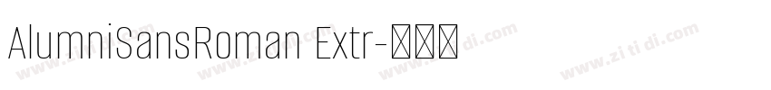 AlumniSansRoman Extr字体转换